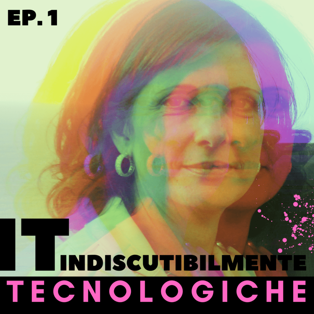 IT – Indiscutibilmente Tecnologiche | Episodio 1
