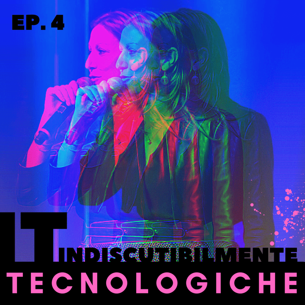 IT – Indiscutibilmente Tecnologiche | Episodio 4
